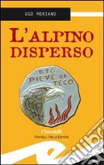 L'Alpino disperso libro