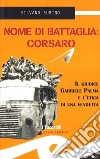 Nome di battaglia: Corsaro libro