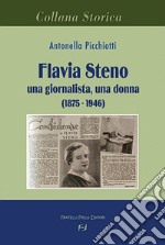 Flavia Steno. Una giornalista, una donna (1875-1946) libro