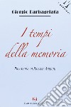 Tempi della memoria libro