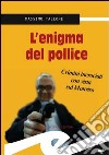 L'enigma del pollice libro