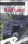 Da Floris libro di Floris Franco