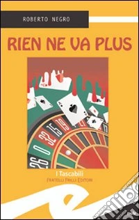 Rien ne va plus