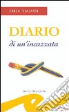 Diario di un'incazzata libro