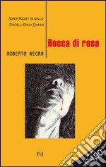 Bocca di rosa libro