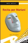 Recita per Mariani libro