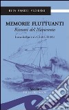 Memorie fluttuanti. Ritratti del Novecento libro