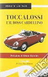 Toccalossi e il boss Cardellino. Genova, 1977 libro