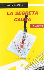 La segreta causa libro