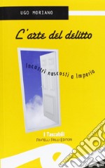 L'arte del delitto. Incastri nascosti a Imperia libro