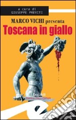 Toscana in giallo libro