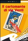 Il cartomante di via Venti. E-book. Formato EPUB libro di Masella Maria