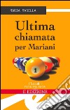 Ultima chiamata per Mariani libro