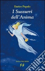 I sussurri dell'anima libro