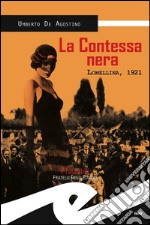 La contessa nera. Lomellina, 1921 libro