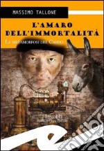 L'amaro dell'immortalità. La metamorfosi del cardo libro