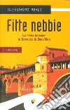 Fitte nebbie. La prima indagine di Sambuco & Dell'Oro libro