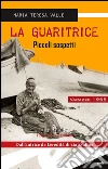 La guaritrice. Piccoli sospetti. Varazze 1955 libro di Valle Maria Teresa