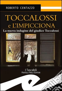 Toccalossi e l'impicciona