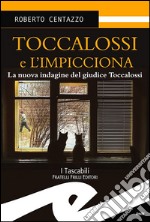 Toccalossi e l'impicciona libro