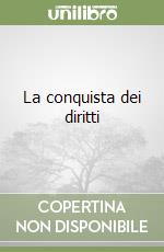 La conquista dei diritti libro