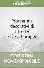 Programmi decorativi di III e IV stile a Pompei libro