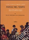 Parole nel tempo. Testi; contesti; generi e percorsi attraverso la letteratura italiana. Per le Scuole superiori. Con espansione online. Vol. 3 libro