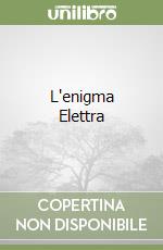 L'enigma Elettra libro