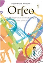 Orfeo. Per la Scuola media. Con CD Audio libro