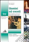 Uomini ed eventi. Per la Scuola media. Ediz. illustrata. Con espansione online. Vol. 3 libro