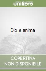 Dio e anima libro