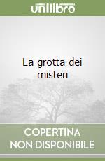 La grotta dei misteri libro