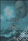 William Shakespeare e il senso del tragico. Ediz. italiana e inglese libro