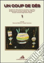 Un coup de des. Quaderni di cultura francese, francofona, e magrebina. Ediz. italiana e francese libro