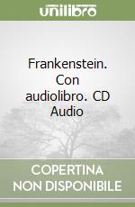 Frankenstein. Con audiolibro. CD Audio libro