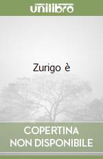 Zurigo è