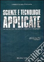 Scienze e tecnologie applicate. Con DVD-ROM