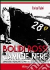 Bolidi rossi e camice nere. Storia delle competizioni automobilistiche durante il fascismo libro di Azzini Enrico