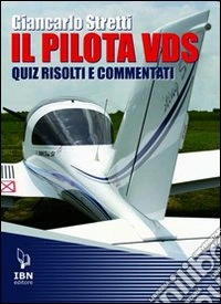 Il pilota VDS. Quiz risolti e commentati