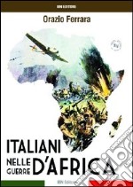 Gli italiani nelle guerre d'Africa libro