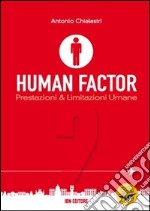 Human factor. Vol. 2: Prestazioni & limitazioni umane libro