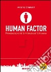 Human factor. Vol. 2: Prestazioni & limitazioni umane libro di Chialastri Antonio