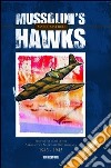 Mussolini's hawks. The fighter units of the aeronautica nazionale repubblicana 1943-1945 libro