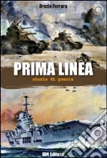 Prima linea. Storie di guerra libro