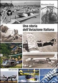 Una storia dell'aviazione italiana