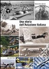 Una storia dell'aviazione italiana libro di Civoli Massimo