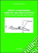 Principi di aerodinamica, teoria del volo degli elicotteri e profili di decollo e atterraggio degli aeromobili