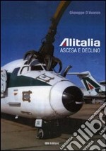 Alitalia. Ascesa e declino libro