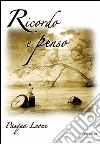 Ricordo e penso libro di Leone Pasqua