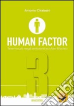 Human factor. Per gli Ist. tecnici aeronautici. Vol. 3: Teamwork negli ambienti ad alto rischio libro